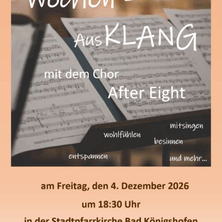 Wochen – AusKLANG mit dem After Eight Chor